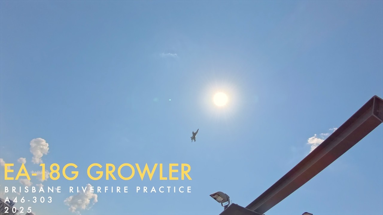 Low height RAAF EA-18G Growler Jet Display Rehearsals Riverfire Brisbane 2025 A46-303