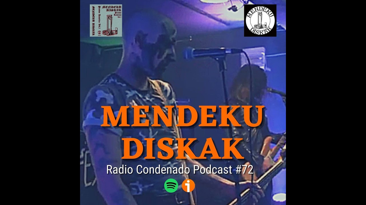 Radio Condenado #72 | Mendeku Diskak