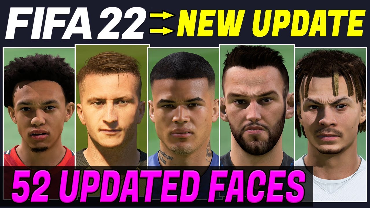 *NEW* FIFA 22 NEWS | ALL 52 UPDATED REAL FACES IN EVERY TITLE UPDATE (1-6)