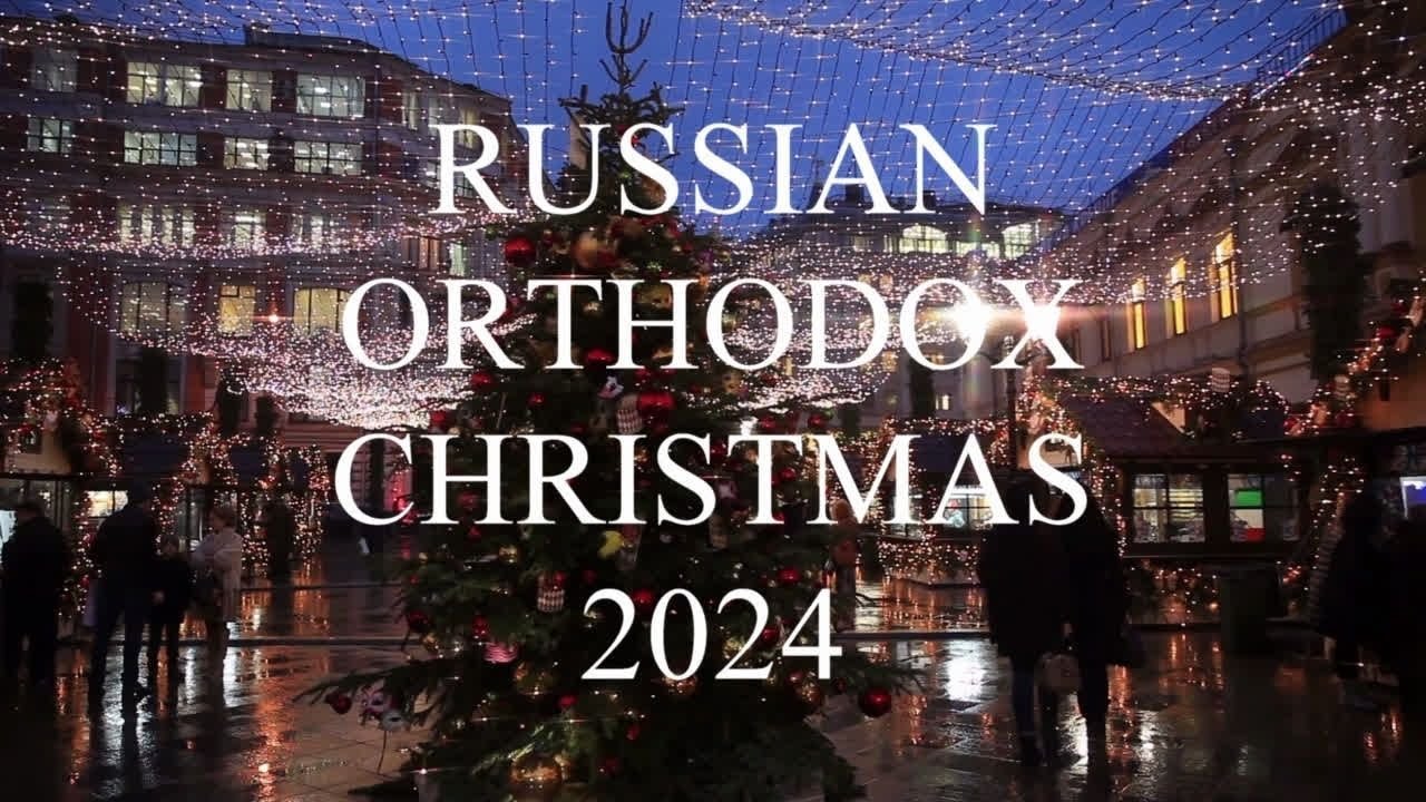 2024 Russian Christmas | Russian Orthodox Christmas