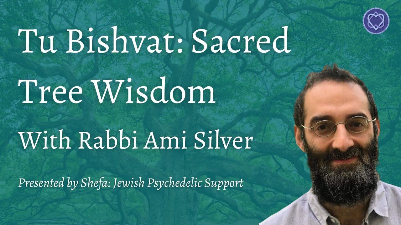 Tu Bishvat: Sacred Tree Wisdom