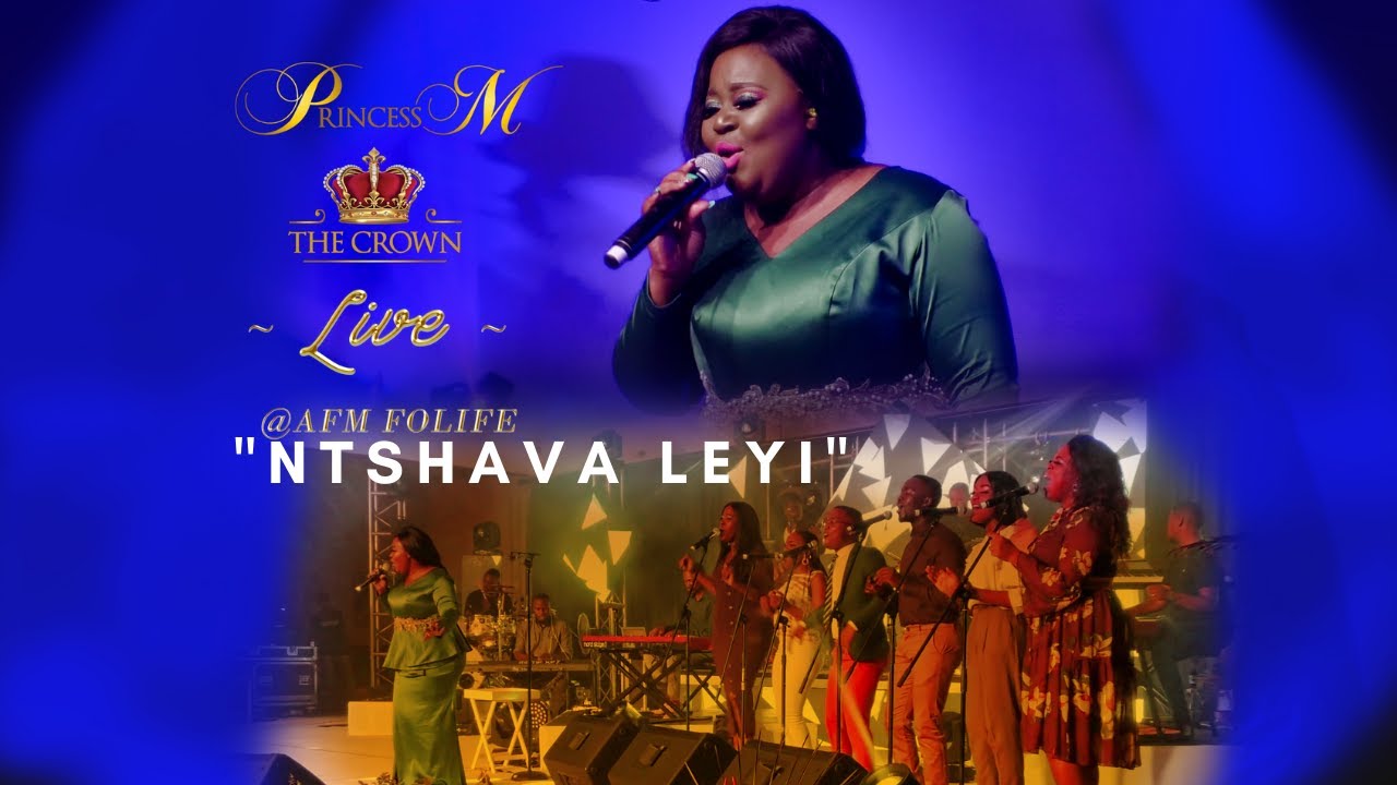 PRINCESS M-NTSHAVA LEYI (LIVE)  (OFFICIAL VIDEO)