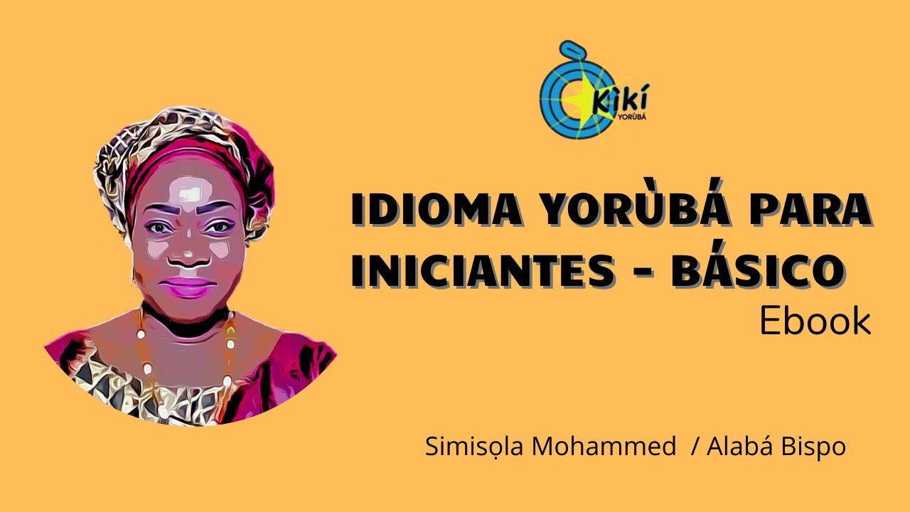 Idioma Yorùbá Para Iniciantes - Básico