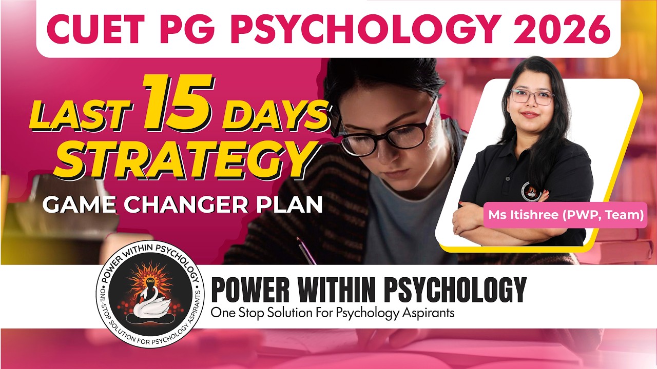 CUET PG Psychology 2026 | Last 15 Days Strategy | Game Changer Revision Plan