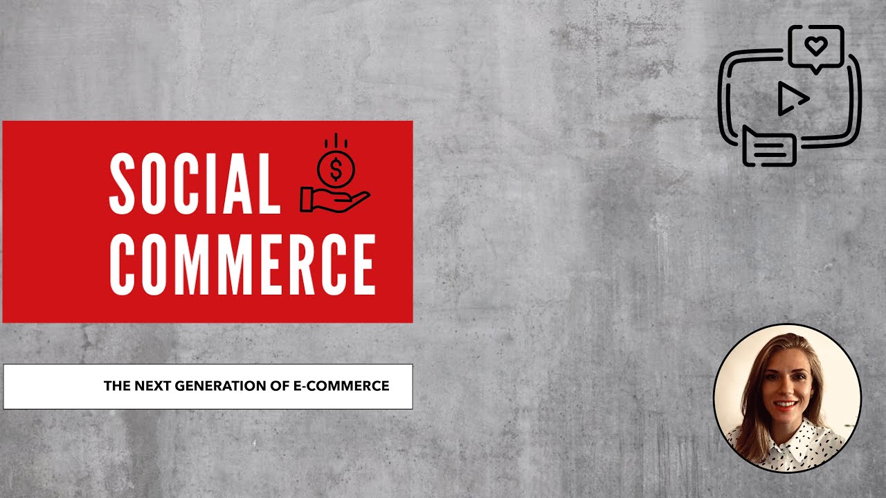 Social Commerce - The next generation of E-Commerce