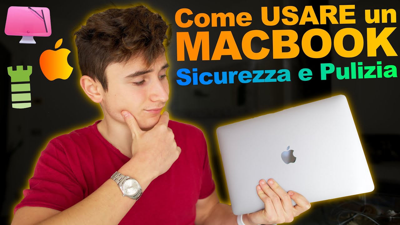 Come USARE un MACBOOK - SICUREZZA e PULIZIA