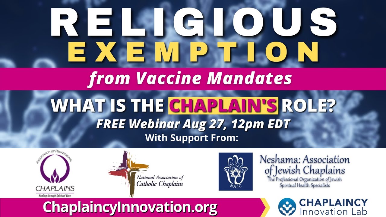 Religious Exemptions from COVID-19 Vaccine Mandates: What Is The Chaplain's Role?