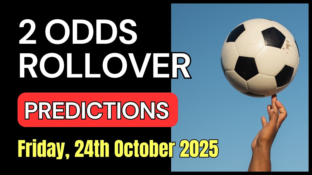 2 ODDS ROLLOVER, Football Betting Tips | 2 ODDS Daily Tips | 24th October 2025