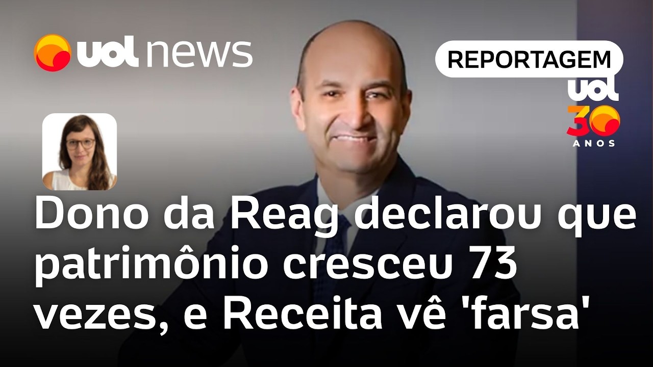 Dono da Reag declarou que patrimônio cresceu 73 vezes, sem fonte de renda que explique | Portinari