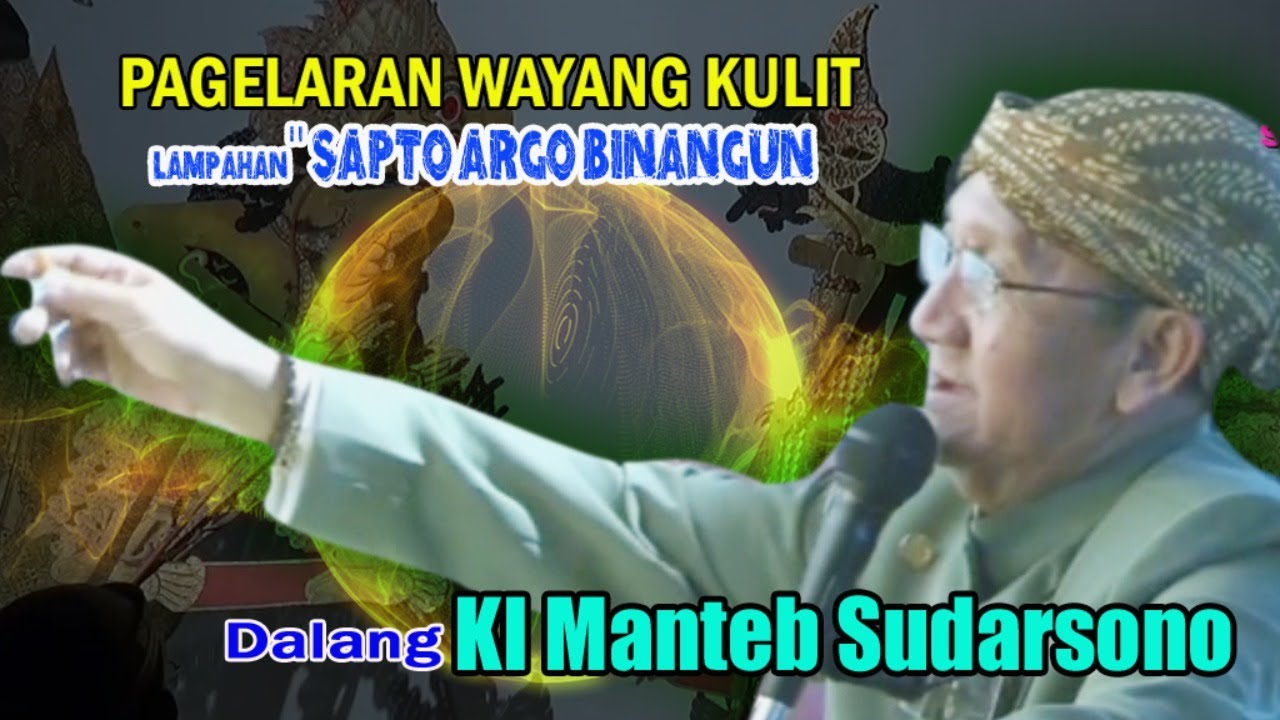 #LIVE Ki. MANTEB SUDARSONO - Lakon SAPTO ARGO BINANGUN