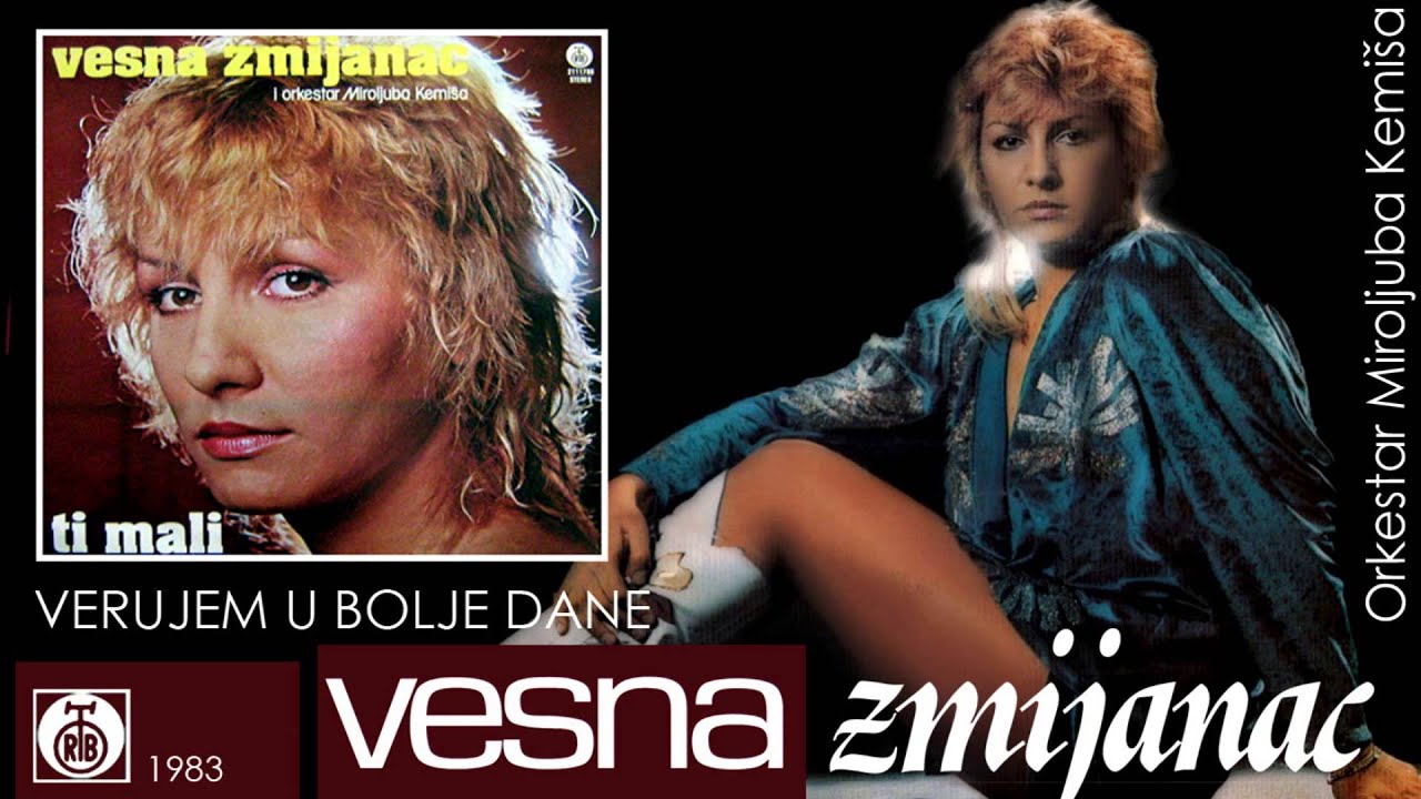 Vesna Zmijanac - Verujem u bolje dane - (Audio 1983)