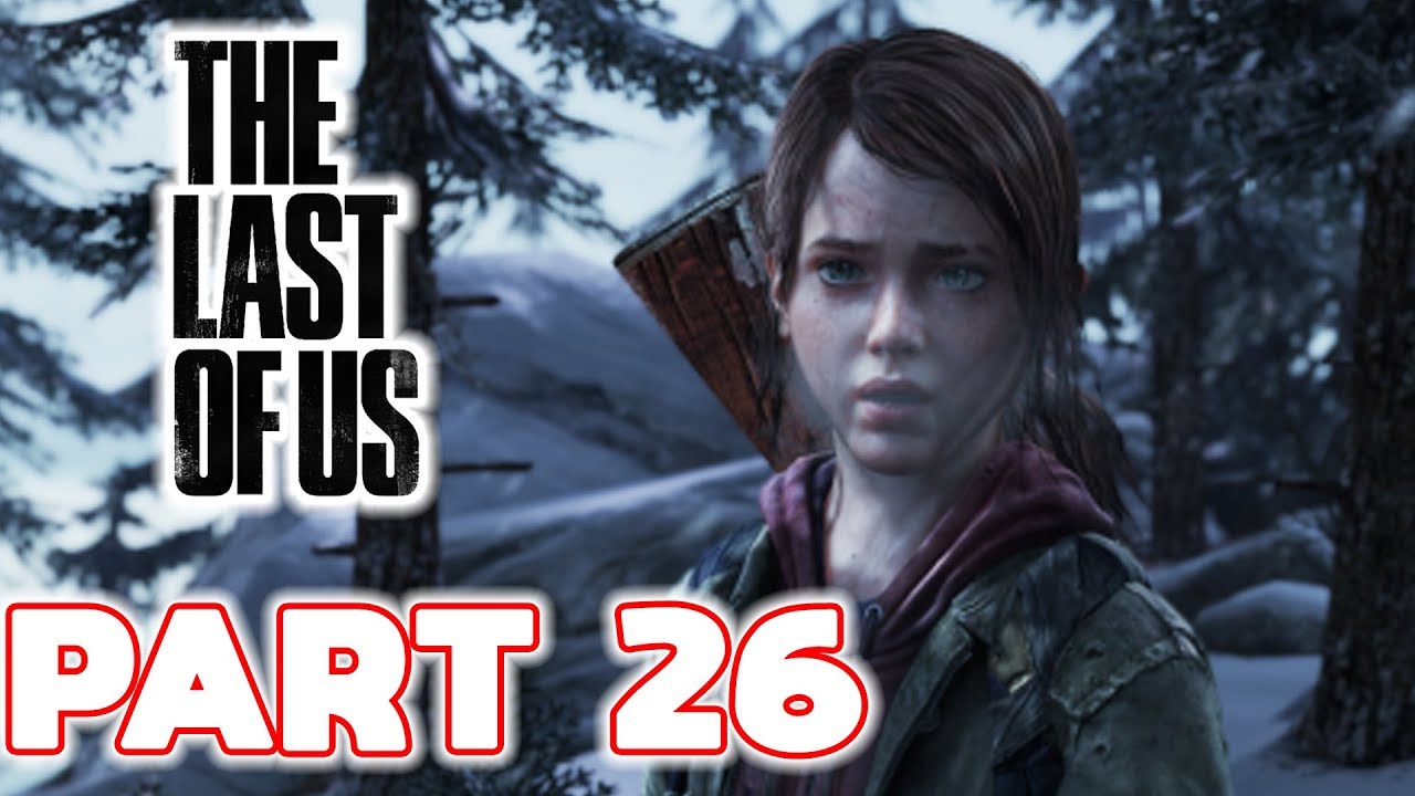 The Last of Us Remastered - Gameplay Walkthrough - Part 26