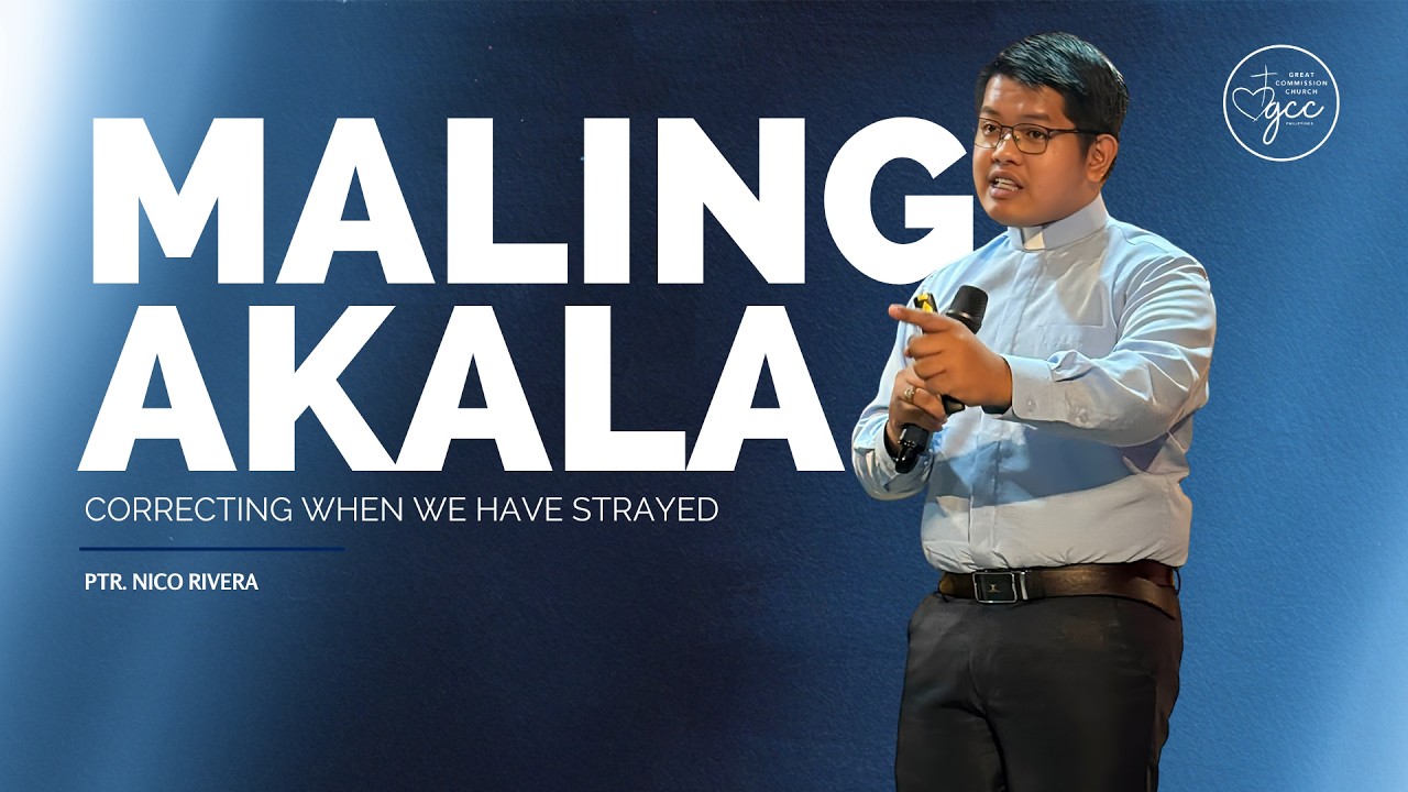 MALING AKALA - Ptr. Nico Rivera
