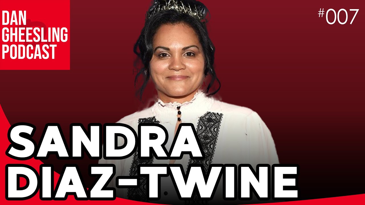 Sandra Diaz-Twine | Dan Gheesling Podcast 007