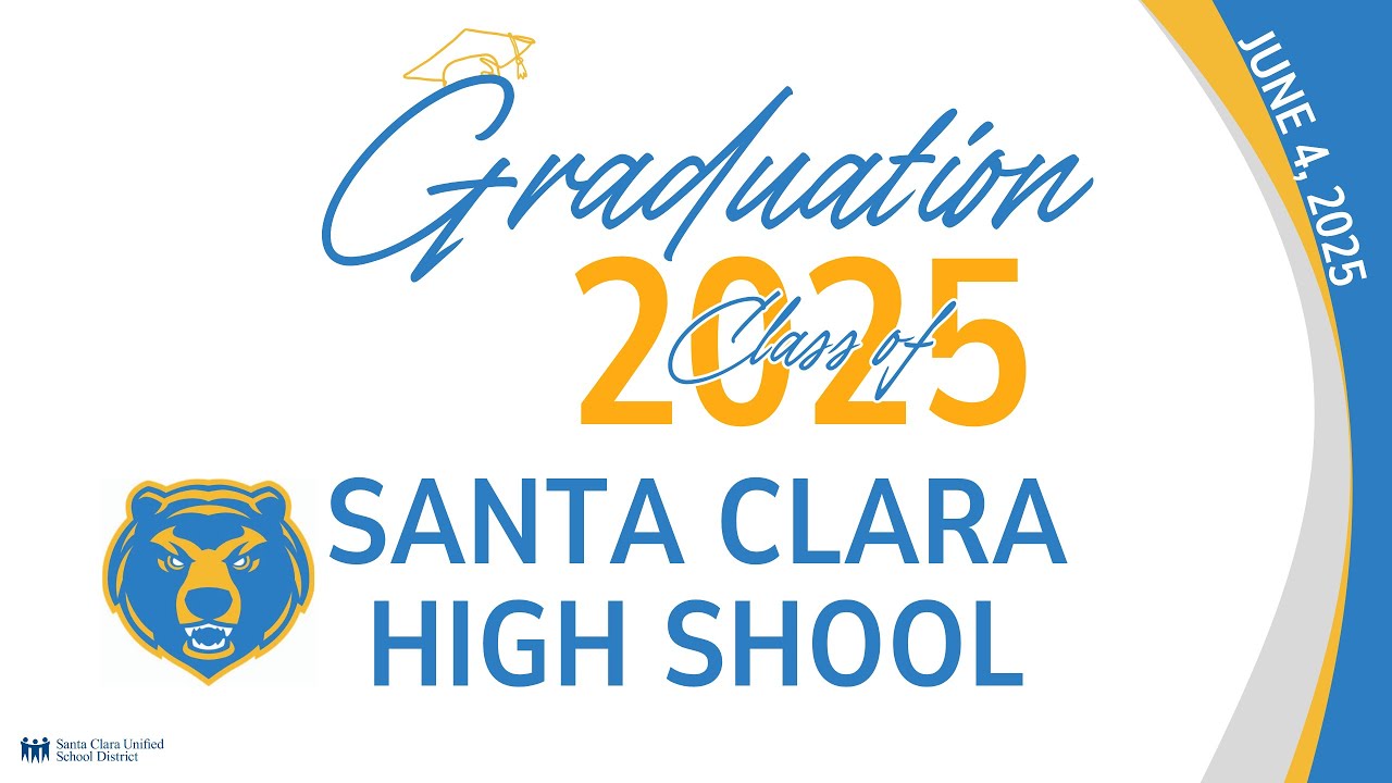 🎓 Santa Clara High School Class of 2025 Graduation