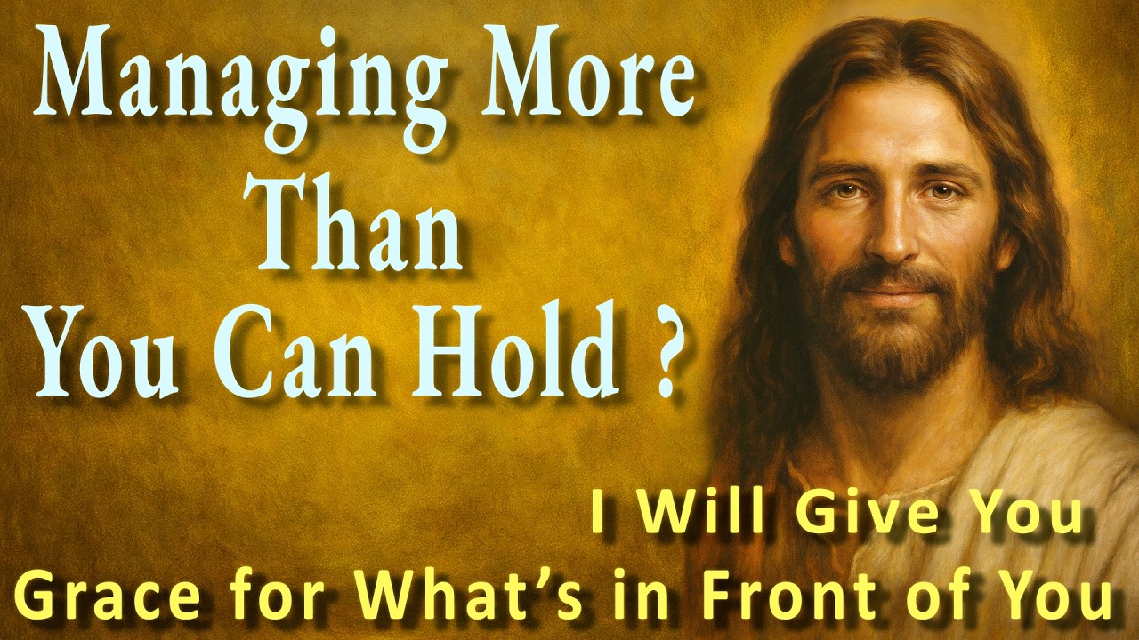 Feel Like You’re Managing More Than You Can Hold ? I Will Give You Grace for What’s in Front of You!