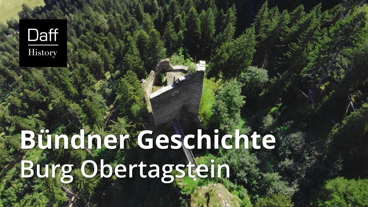 Schweizer Geschichte: Bündner Geschichte - Burg Obertagstein (Doku)