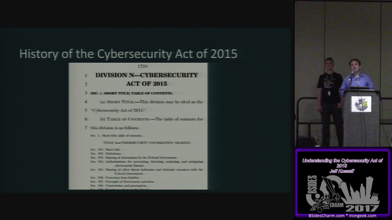 BSidesCharm - 2017 - Jeff Kosseff - Understanding the Cybersecurity Act of 2015