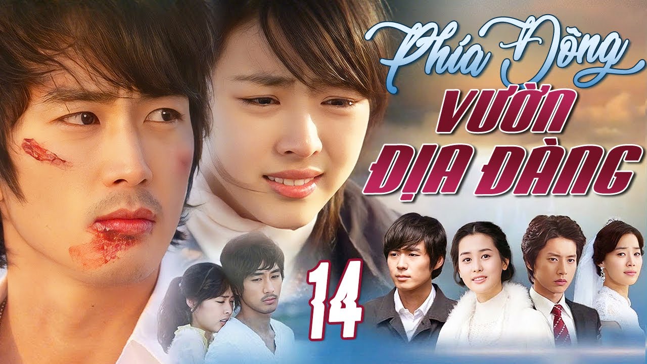 Phim H&agrave;n Quốc | PH&Iacute;A Đ&Ocirc;NG VƯỜN ĐỊA Đ&Agrave;NG - Tập 14 | Full Bộ Si&ecirc;u Phẩm T&igrave;nh Cảm H&agrave;n Quốc Kinh Điển