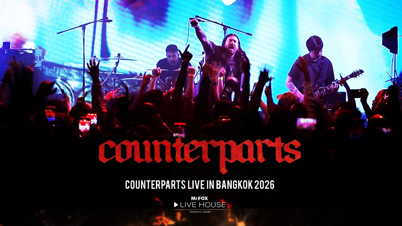 Counterparts live in Bangkok 2026 @Mr.FOX Live House