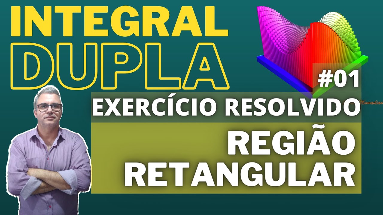 Integral Dupla Região Não Retangular Teorema de Fubini - ID04
