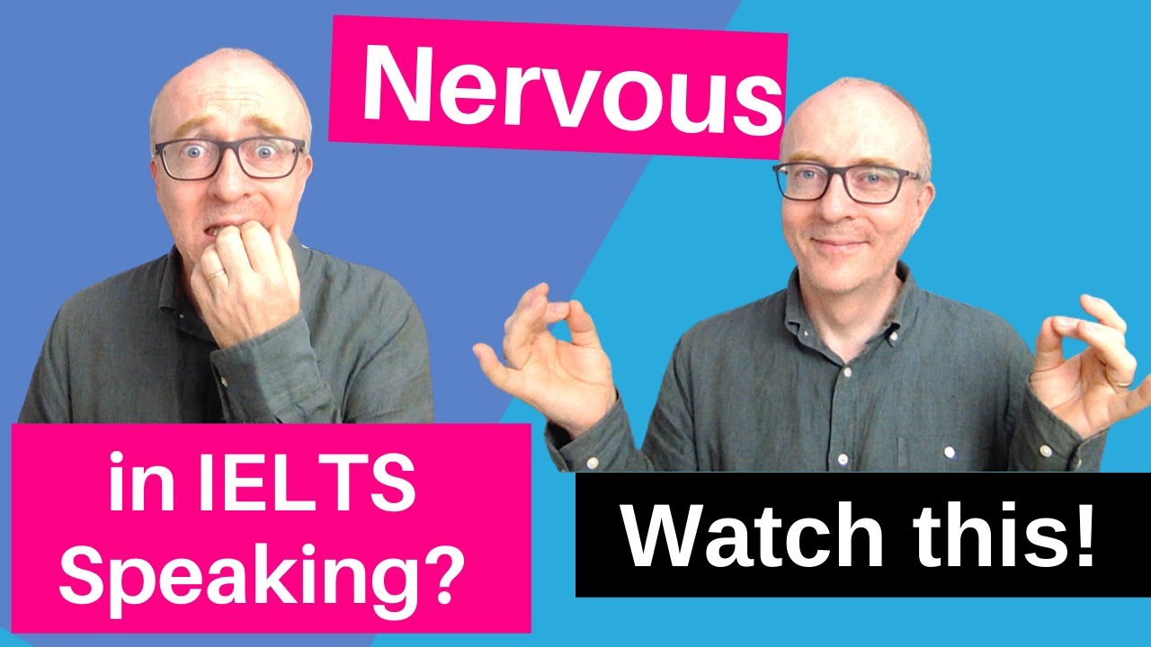 How NOT to be nervous in IELTS Speaking
