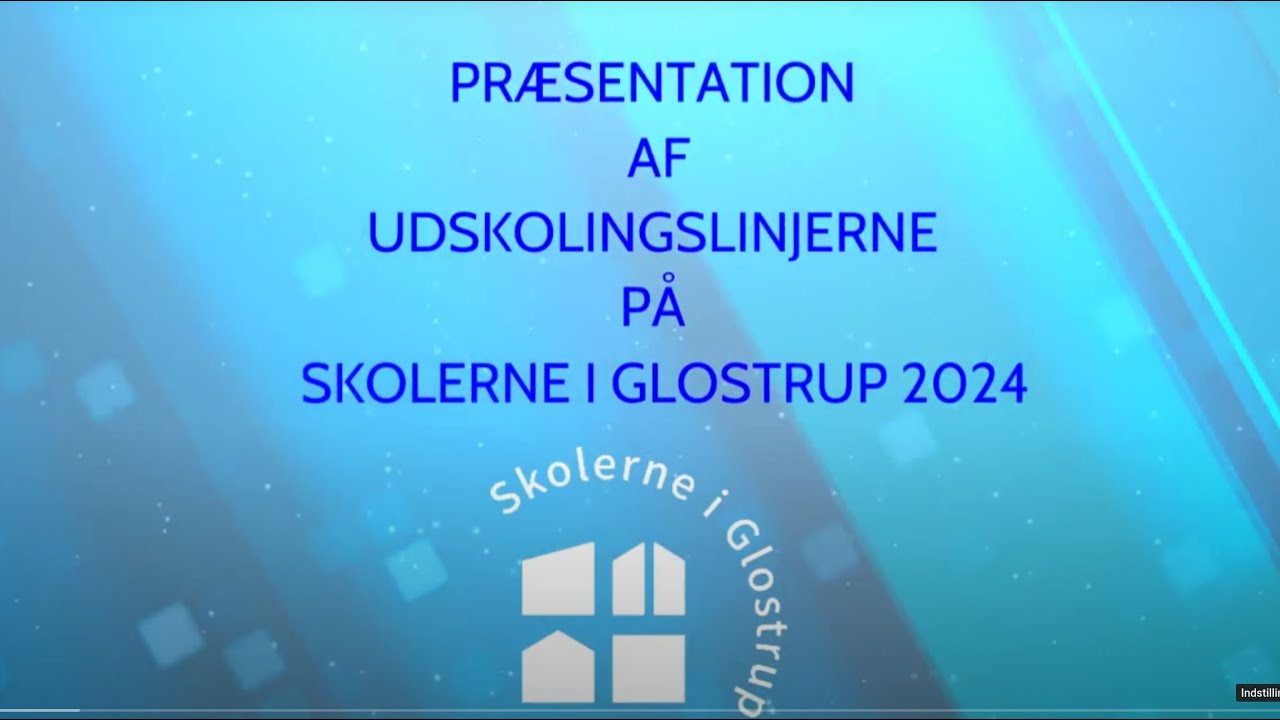 Præsentation af udskolingslinjerne på Skolerne i Glostrup 2024