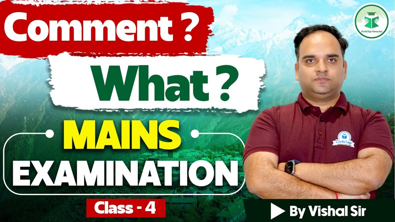 Master the Art of Answer Writing for HPAS Mains Exam | Class - 4 | Comment? / What | Mains Exam 2024