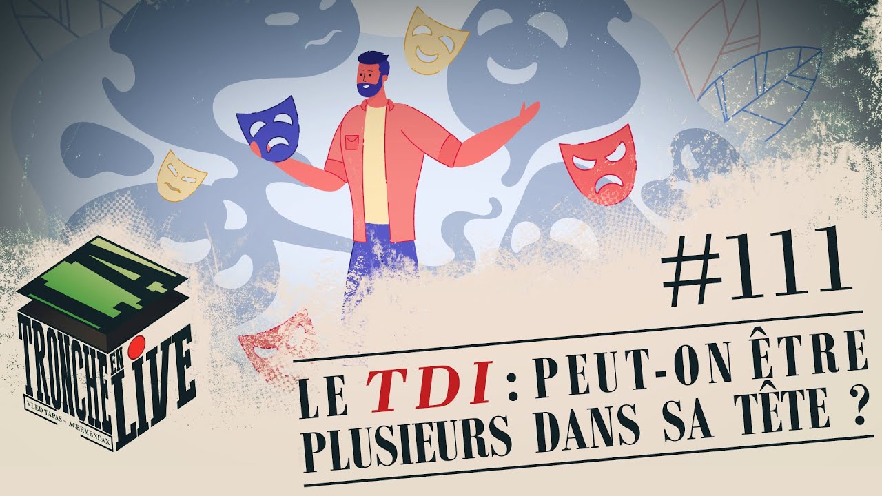 Peut-on être plusieurs dans sa tête ? (le TDI) avec Coraline HINGRAY  - [TenL111]