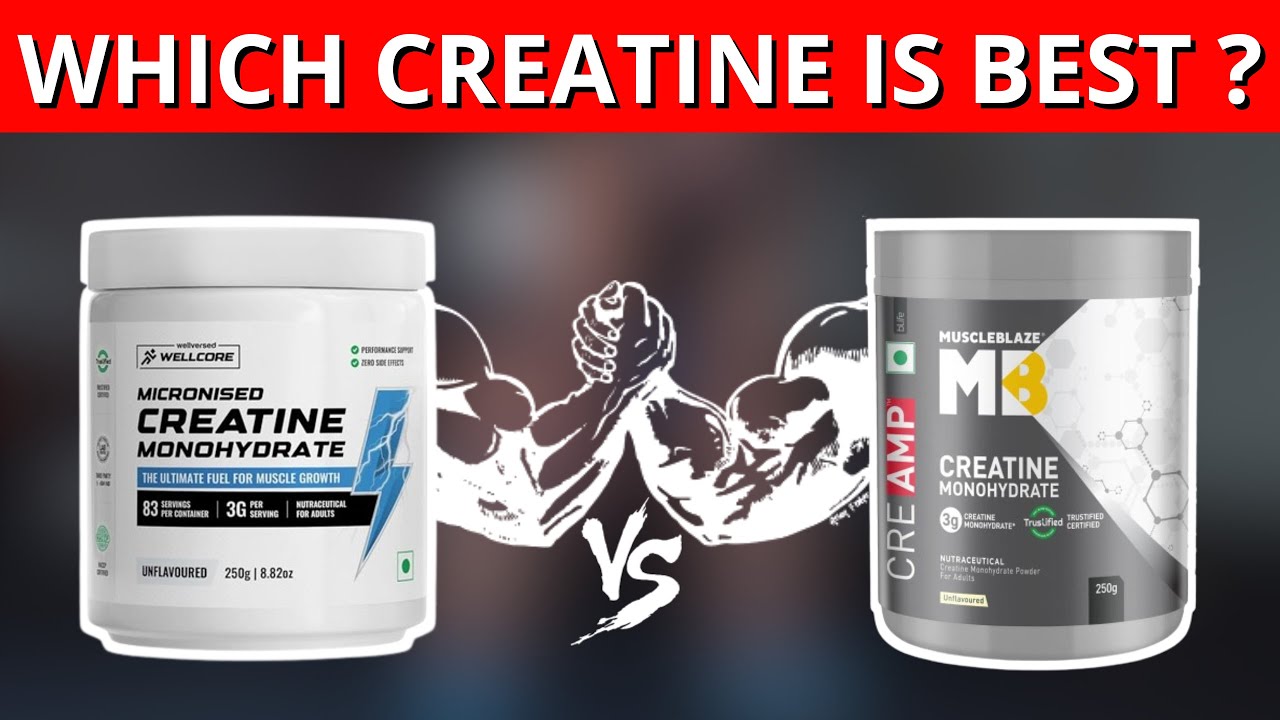 Muscleblaze Creatine vs Wellcore Creatine Which is Best ?