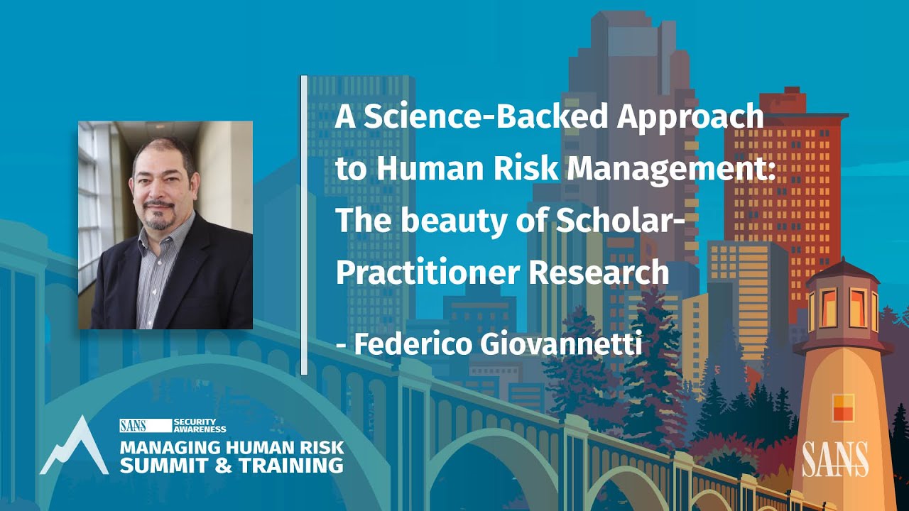 A Science Backed Approach to Human Risk Management: The Beauty of Scholar-Practitioner Research