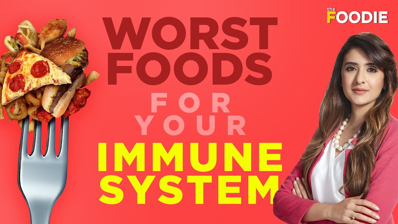 Worst Foods for Your Immune System – Foods & Drinks That Hurt Your Immune System