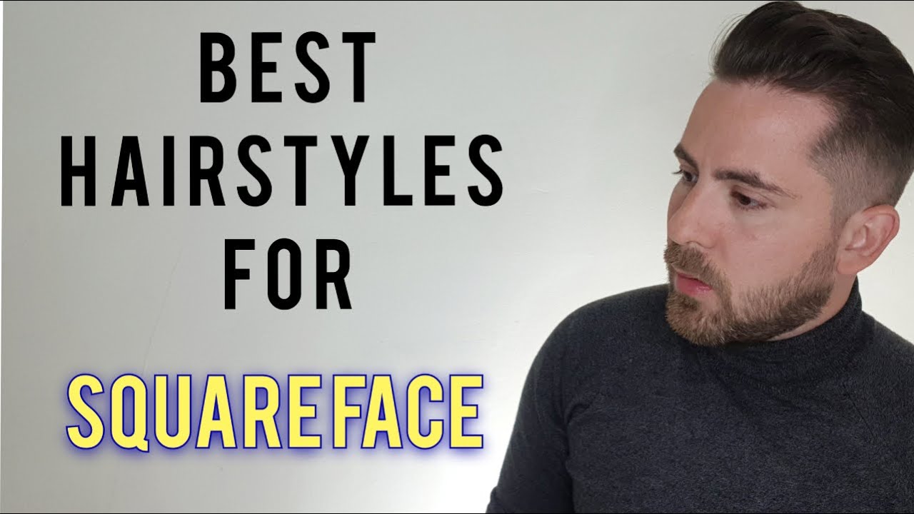 HOW TO CHOOSE HAIRSTYLES & HAIRCUTS FOR SQUARE FACE SHAPE