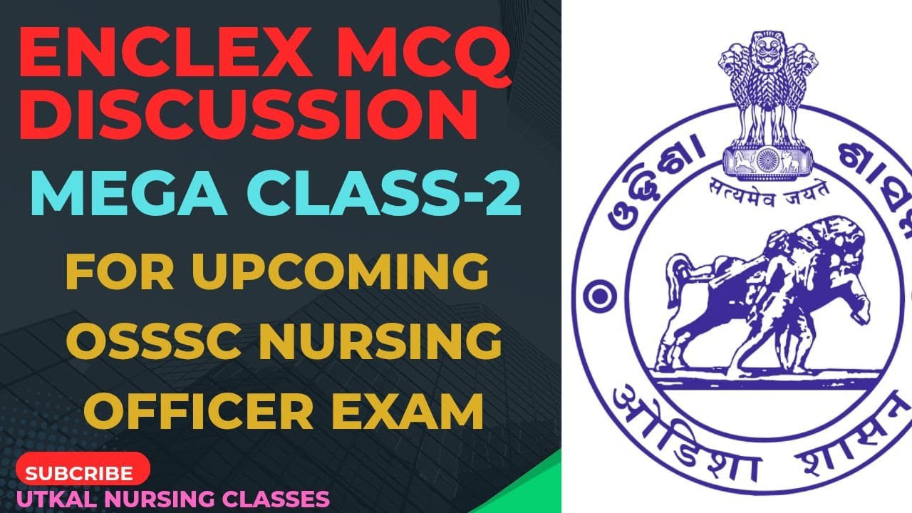 ENCLEX NURSING MCQ DISCUSSION//MEGA CLASS-2//FOR UPCOMING OSSSC NURSING EXAM 2025-2026//