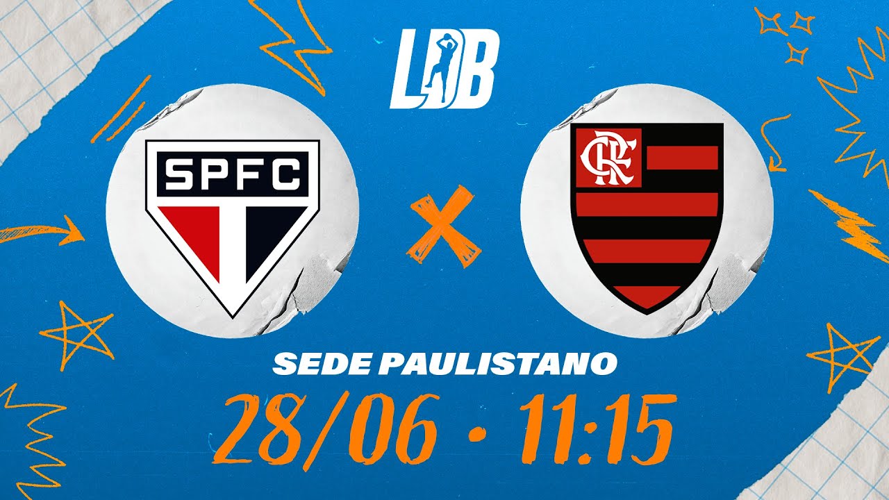 LDB 25 | São Paulo x Flamengo | 1ª Fase | Sede Paulistano | 28/06/25 | Ao Vivo E Com Imagens | 11:15