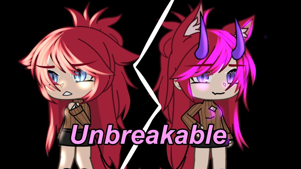 Unbreakable || GLMV || Gacha Life