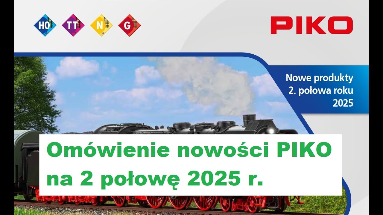 Nowości PIKO II połowa 2025