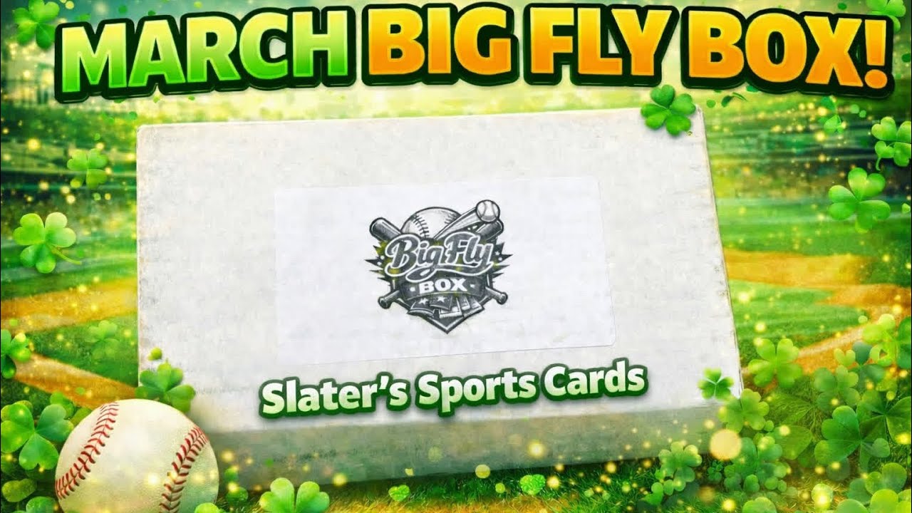 Обзор мартовского выпуска Big Fly Box | Распаковка загадочной коробки от Slater’s Sports Cards!