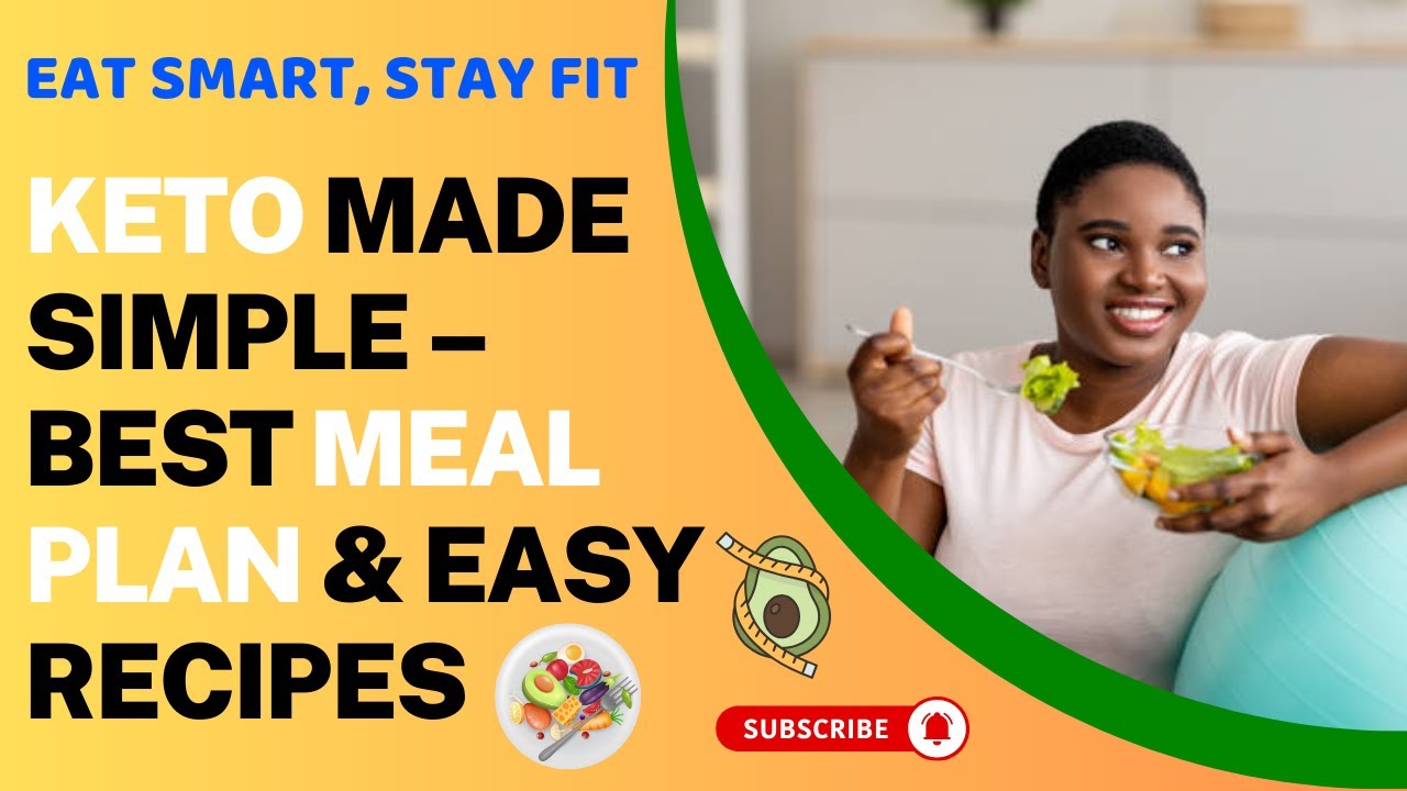 Keto Made Simple – Best Meal Plan & Easy Recipes! 
