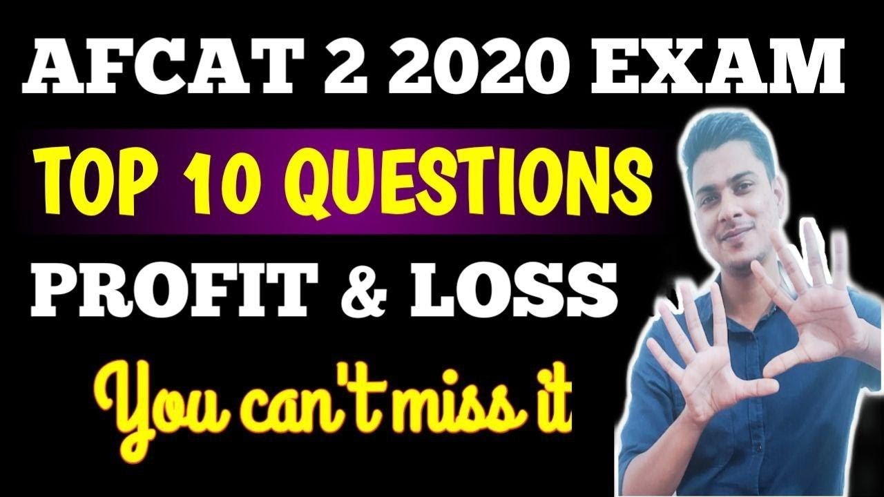TOP 10 QUESTIONS OF PROFIT & LOSS FOR AFCAT 2 2020 EXAM