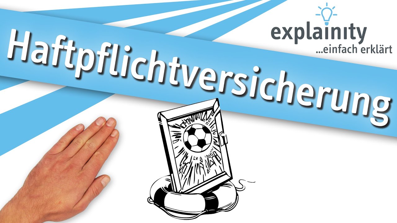 Die Haftpflichtversicherung einfach erkl&auml;rt (explainity&reg; Erkl&auml;rvideo)