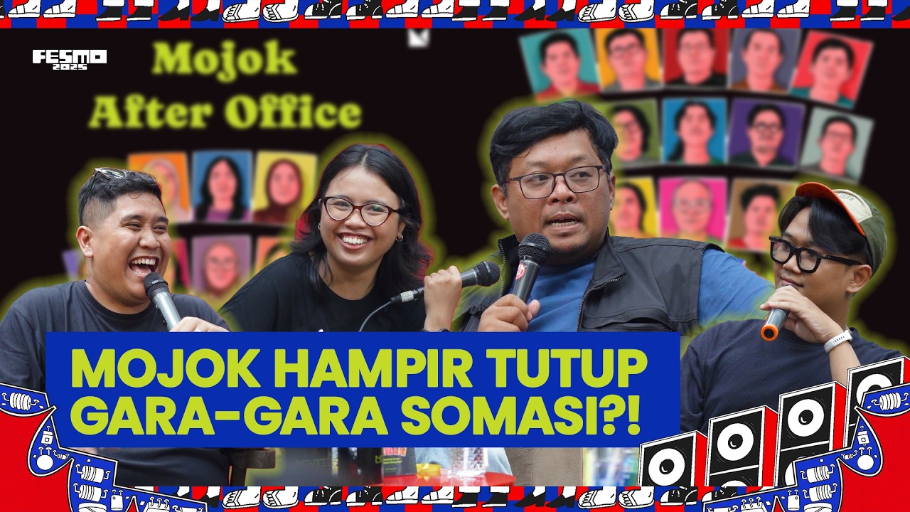 MOJOK AFTER OFFICE: KISAH-KISAH JENAKA DARI KANTOR ORANG BIASA | FESMO 2025
