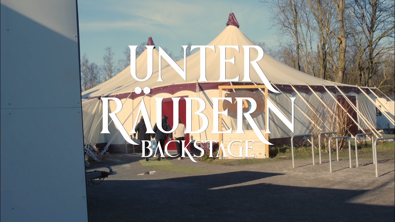 Backstage - UNTER RÄUBERN - Circus Schnick-Schnack