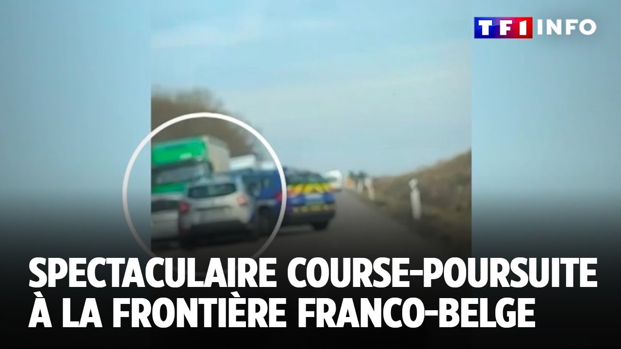 Spectaculaire course-poursuite à la frontière franco-belge : trois interpellations｜TF1 INFO