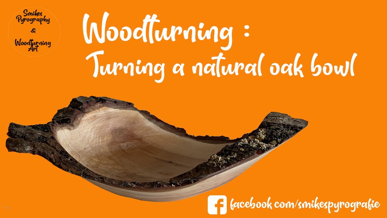 Woodturning: Turning a natural oak bowl