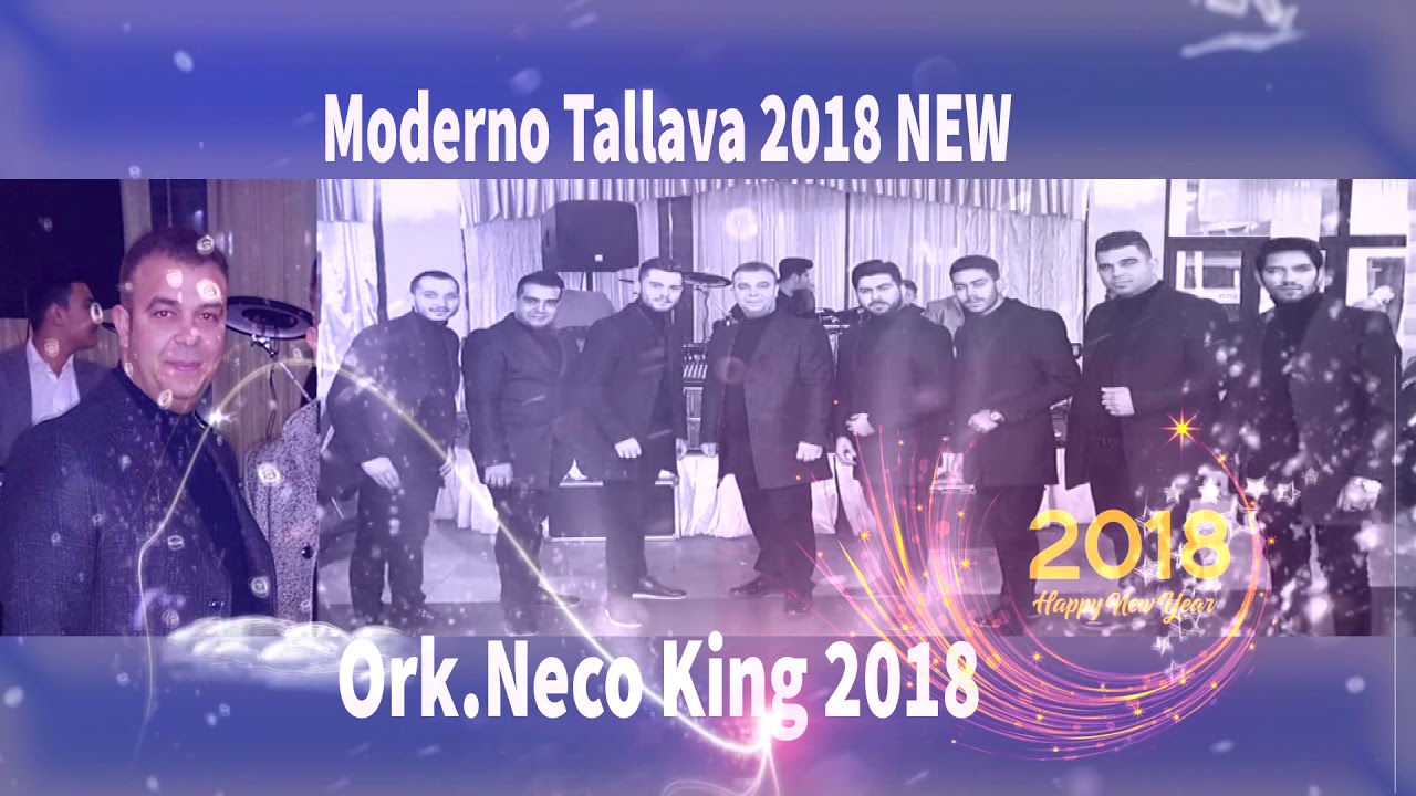 ORK NECO KING 2018♛★♫&reg;★ MODERNO TALLAVA 2018&copy;(Official Video) ♫ █▬█ █ ▀█▀♫ UHD