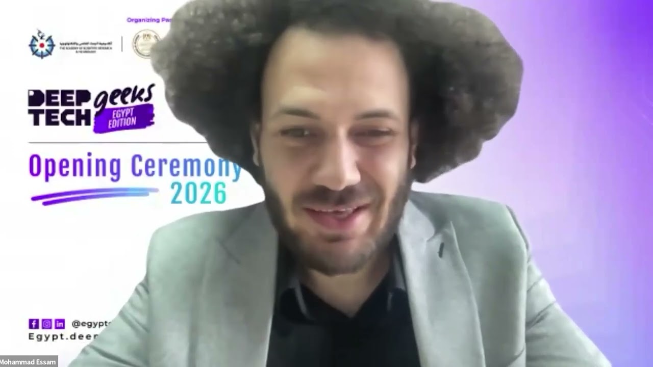 Deep Tech Geeks - Egypt Edition Opening Ceremony 2026.