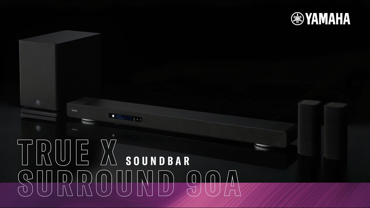 Yamaha Soundbar True X Surround 90A Overview