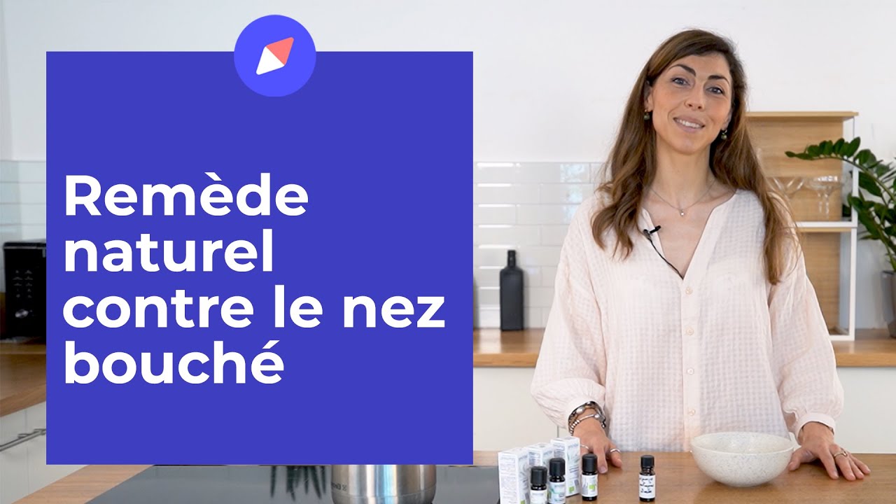 Remèdes naturels contre le nez bouché