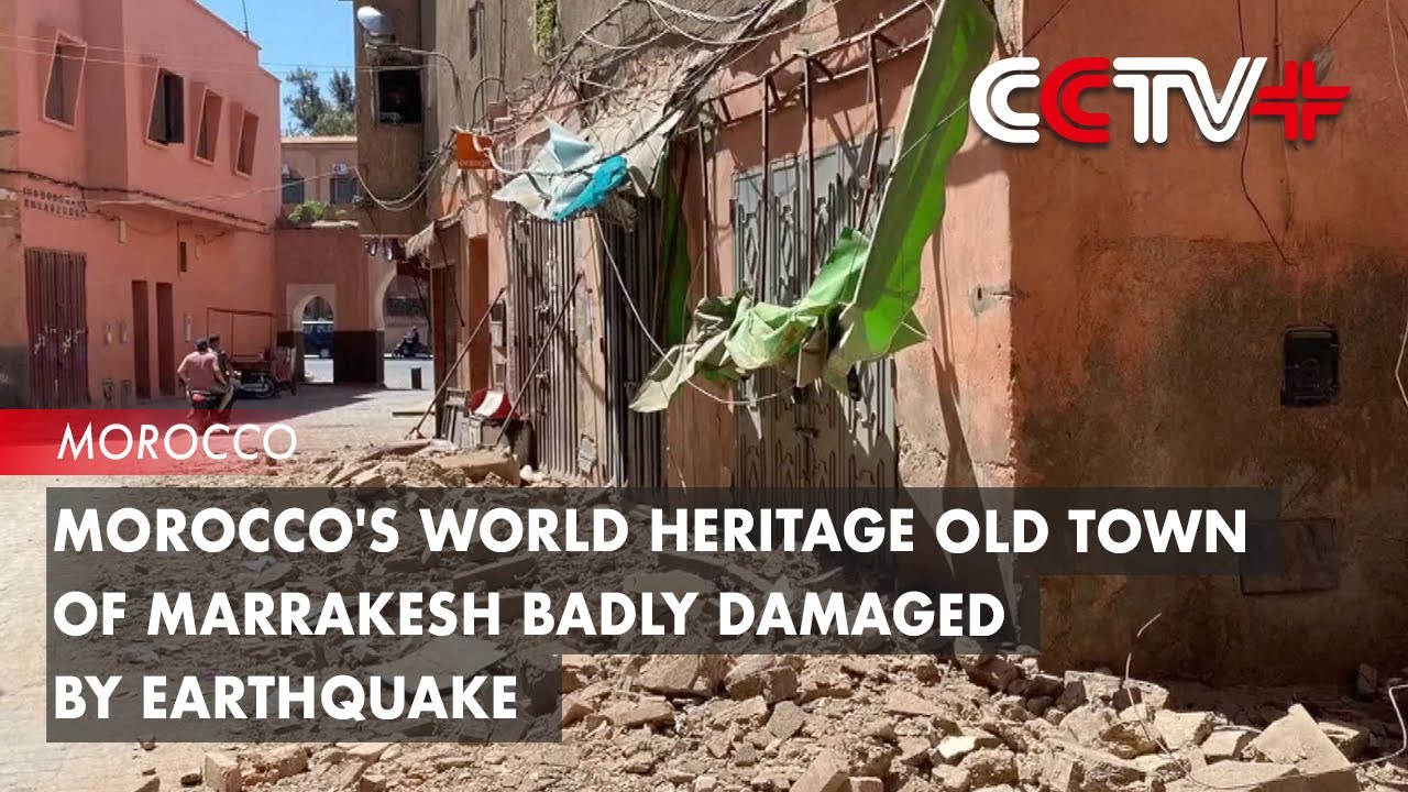 Morocco's World Heritage Old Town of Marrakesh Badly Damaged by Earthquake